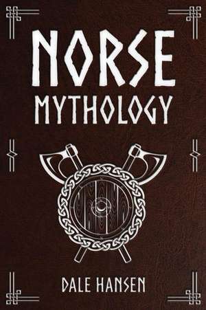 Norse Mythology de Hansen, Dale