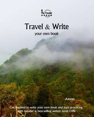 Travel & Write Your Own Book - Azores de Amit Offir