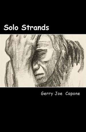 Solo Strands de Capone, Gerry Joe