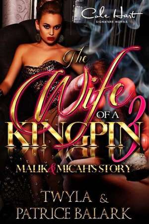 The Wife of a Kingpin 3 de Twyla T