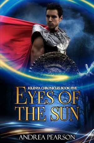 Eyes of the Sun de Andrea Pearson