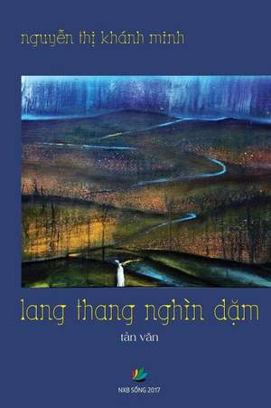 Lang Thang Nghin Dam (Tan Van) de Nguyen, Khanh Minh Thi