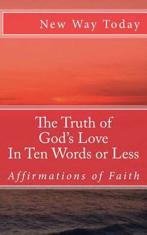 The Truth of God's Love de New Way Today