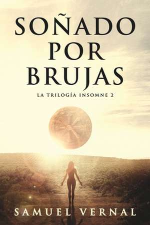 Sonado Por Brujas de Vernal, Samuel