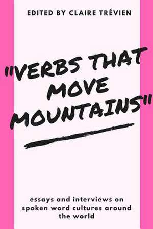 Verbs That Move Mountains de Claire Trevien