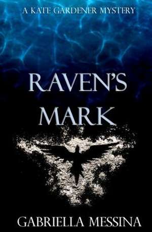 Raven's Mark de Gabriella Messina