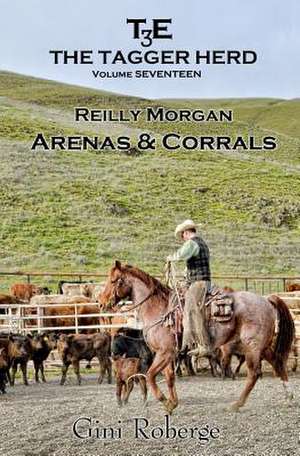 The Tagger Herd- Arenas and Corrals de Gini Roberge