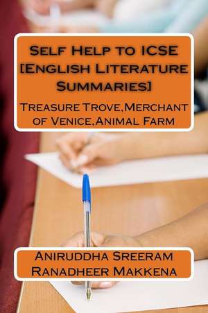 Self Help to Icse [English Literature Summaries] de Sreeram, Mr Aniruddha