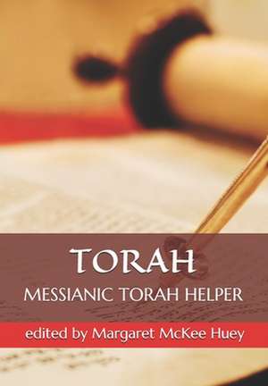 Messianic Torah Helper de Margaret McKee Huey