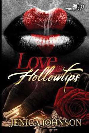 Love and Hollowtips de Jenica Johnson