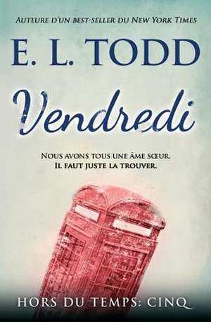 Vendredi de E. L. Todd