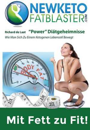 Newketofatblaster "Power" Diatgeheimnisse de de Laat, Richard Peter