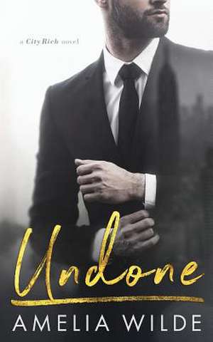 Undone de Wilde, Amelia