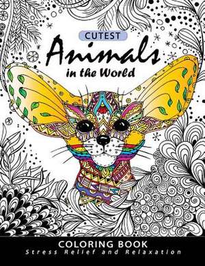 Cutest Animals in the World Coloring Book de Balloon Publishing