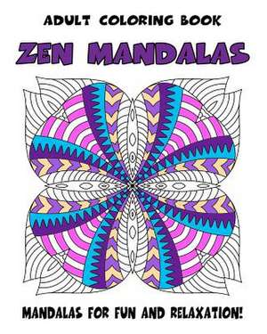 Adult Coloring Book Zen Mandalas de Mindful Coloring Books