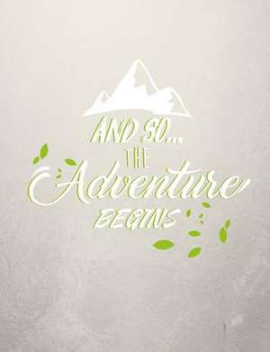 And So... the Adventure Begins, Notebook, 5x5 Quad Rule Graph Paper de Slo Treasures