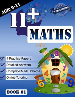 11+ Maths Practice Papers Book 1 (Age 9-11) de Maths Academy, Eleven Plus