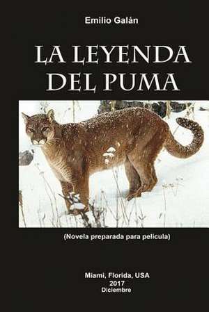 La Leyenda del Puma de Emilio Galan