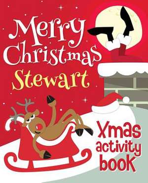 Merry Christmas Stewart - Xmas Activity Book de Xmasst