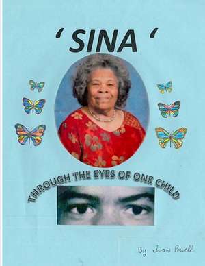 Sina - Through the Eyes of One Child de Powell, Ivan