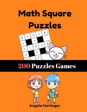 Math Square Puzzles 200 Puzzles Games de Pixley, Larue