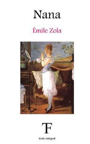 Nana de Emile Zola