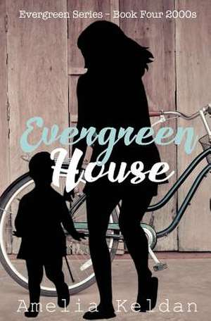 Evergreen House - Book Four 2000s de Keldan, Amelia