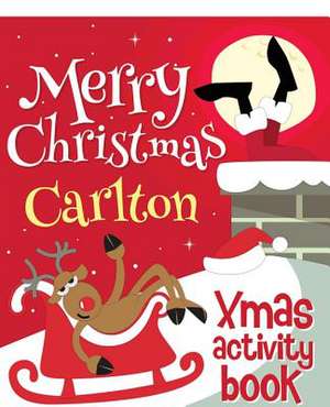 Merry Christmas Carlton - Xmas Activity Book de Xmasst