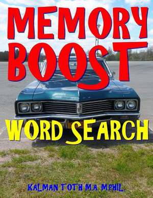 Memory Boost Word Search de Kalman Toth M. a. M. Phil