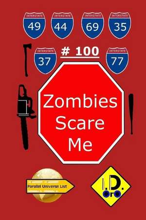 Zombies Scare Me 100 (Edicion En Espanol) de I. D. Oro