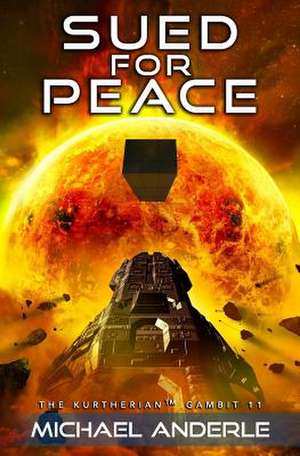 Sued for Peace de Michael Anderle