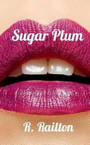 Sugar Plum de Railton, R.