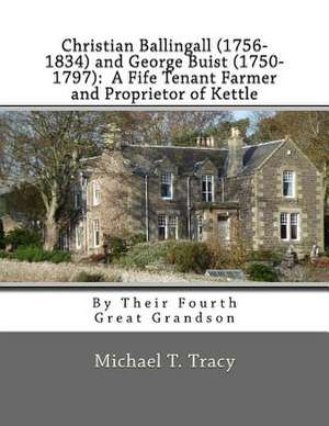 Christian Ballingall (1756-1834) and George Buist (1750-1797) de Michael T. Tracy