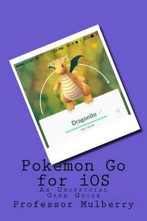 Pokemon Go for IOS de Mulberry, Professor