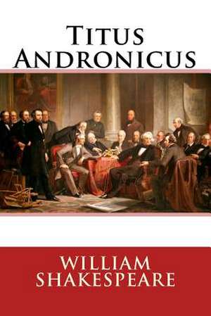 Titus Andronicus de William Shakespeare