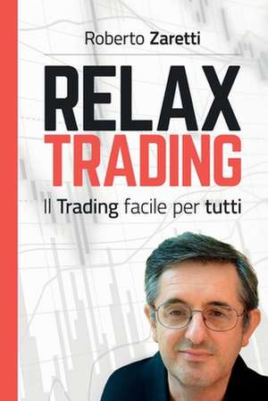 Relax Trading de Roberto Zaretti