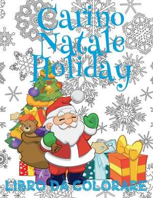 &#9996; Carino Natale Holiday Album Da Colorare &#9996; Disegni Da Colorare &#9996; (Disegni Da Colorare in Eta Prescolare) de Italy, Kids Creative