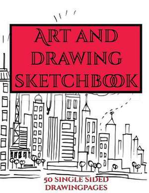 Art and Drawing Sketchbook de Sketchbook, Sketchbook