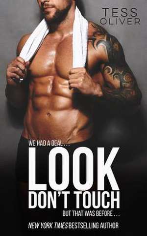 Look Don't Touch de Tess Oliver