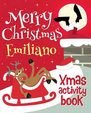 Merry Christmas Emiliano - Xmas Activity Book de Xmasst