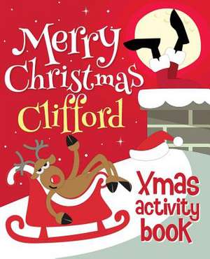 Merry Christmas Clifford - Xmas Activity Book de Xmasst