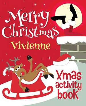 Merry Christmas Vivienne - Xmas Activity Book de Xmasst