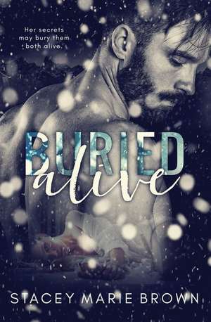 Buried Alive de Stacey Marie Brown