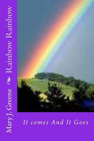 Rainbow Rainbow de Greene, Mary J.