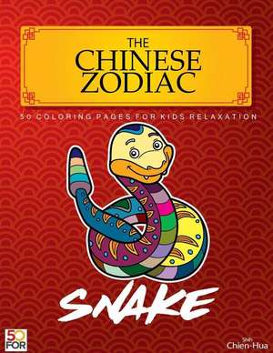 The Chinese Zodiac Snake 50 Coloring Pages for Kids Relaxation de Shih, Chien Hua