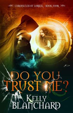 Do You Trust Me? de Kelly Blanchard