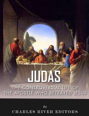 Judas de Charles River Editors