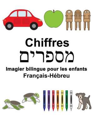 Francais-Hebreu Chiffres Imagier Bilingue Pour Les Enfants de Richard Carlson Jr