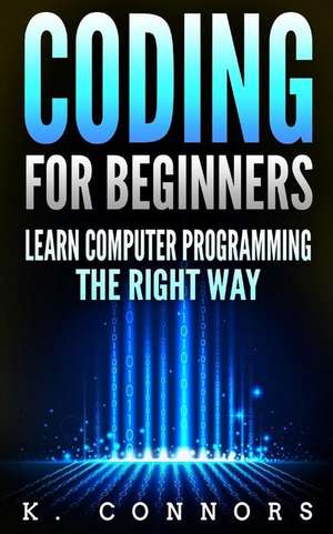 Coding for Beginners de Connors, K.