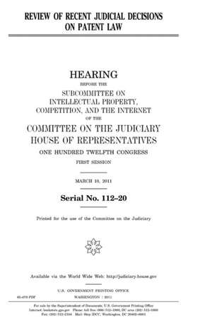 Review of Recent Judicial Decisions on Patent Law de United States Congress